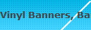 Vinyl Banners, Banner Stands located in Hawaii